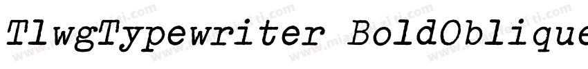 TlwgTypewriter BoldOblique字体转换